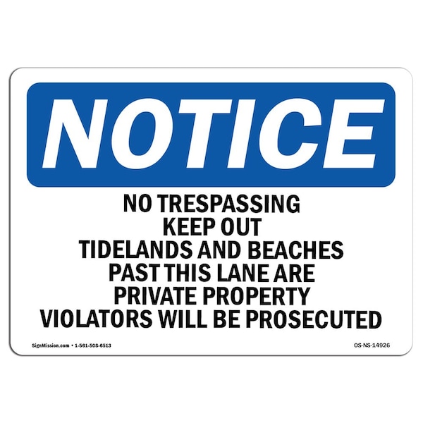 Sign, 18" H, 24" W, Rigid Plastic, No Trespassing Keep Out Tidelands And Beaches Sign, Landscape